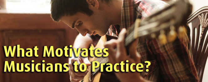 What Motivates Musicians to Practice?