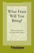 Charles McCartha: What Feast Will You Bring? sheet music to prin