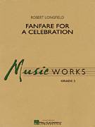 Robert Longfield: Fanfare For A Celebration (COMPLETE) sheet mus