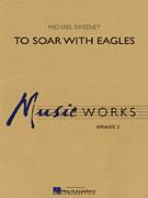 Michael Sweeney: To Soar With Eagles sheet music to print instan