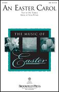 Stan Pethel: An Easter Carol sheet music to print instantly for 
