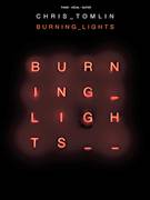 Chris Tomlin: Burning Lights sheet music to print instantly for 
