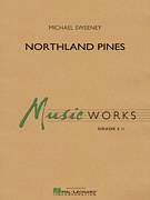 Michael Sweeney: Northland Pines (COMPLETE) sheet music to print