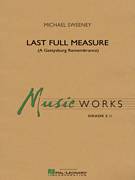 Michael Sweeney: Last Full Measure (A Gettysburg Remembrance) (C