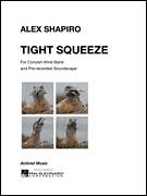 Alex Shapiro: Tight Squeeze (COMPLETE) sheet music to print inst