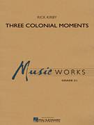 Rick Kirby: Three Colonial Moments (COMPLETE) sheet music to pri