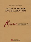 Richard L. Saucedo: Valley Montage and Celebration sheet music t