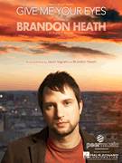 Brandon Heath: Give Me Your Eyes sheet music to print instantly 