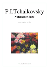 Pyotr Ilyich Tchaikovsky: Nutcracker Suite sheet music  for alto saxophone and piano
