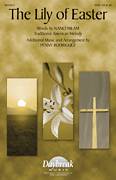 Penny Rodriguez: The Lily Of Easter sheet music to download for choir and piano (SATB)