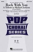 Rod Temperton: Rock With You - A Tribute to Michael Jackson (Medley) sheet music to download for choir and piano (SATB)
