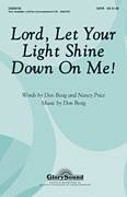 Nancy Price: Lord, Let Your Light Shine Down On Me! sheet music to download for choir and piano (SATB)