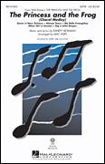 Randy Newman: The Princess And The Frog (Choral Medley) sheet music to download for choir and piano (SATB)