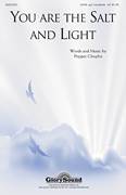Pepper Choplin: You Are The Salt And The Light sheet music to download for choir and piano (SATB)