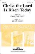 Cindy Berry: Christ The Lord Is Risen Today sheet music to download for choir and piano (SAB)