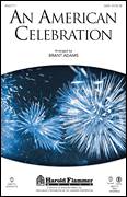 Brant Adams: An American Celebration sheet music to print instantly for choir & piano (SATB)