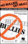 Roger Emerson No Bullies! Get Real!