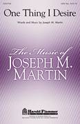 Joseph Martin: One Thing I Desire sheet music to download for choir and piano (SATB)