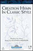 Heather Sorenson: Creation Hymn In Classic Style sheet music to download for choir and piano (SATB)