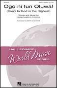 Rosephanye Powell: Ogo Ni Fun Oluwa! (Glory To God In The Highest!) sheet music to download for choir and piano (SSA)