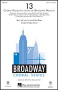 Jason Robert Brown: 13 (Choral Highlights From The Broadway Musical) sheet music to download for choir and piano (SATB)