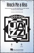 Andy Razaf: Knock Me A Kiss sheet music to download for choir and piano (SATB)