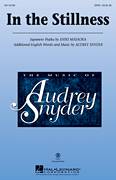 Audrey Snyder: In The Stillness sheet music to print instantly for choir & piano (SATB)