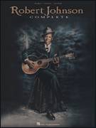 Robert Johnson: Traveling Riverside Blues sheet music to download for voice, piano and guitar